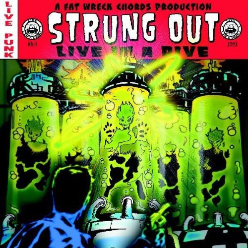 Strung Out - Live In A Dive - Vinyl Record