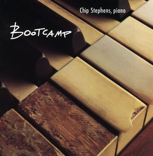 Chip Stephens - Bootcamp [CD]