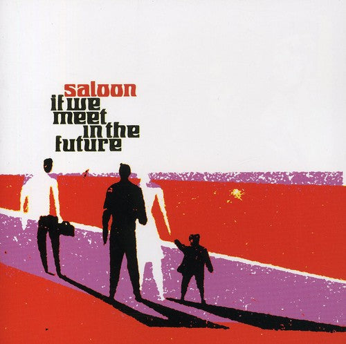 Saloon - If We Meet in the Future [CD]