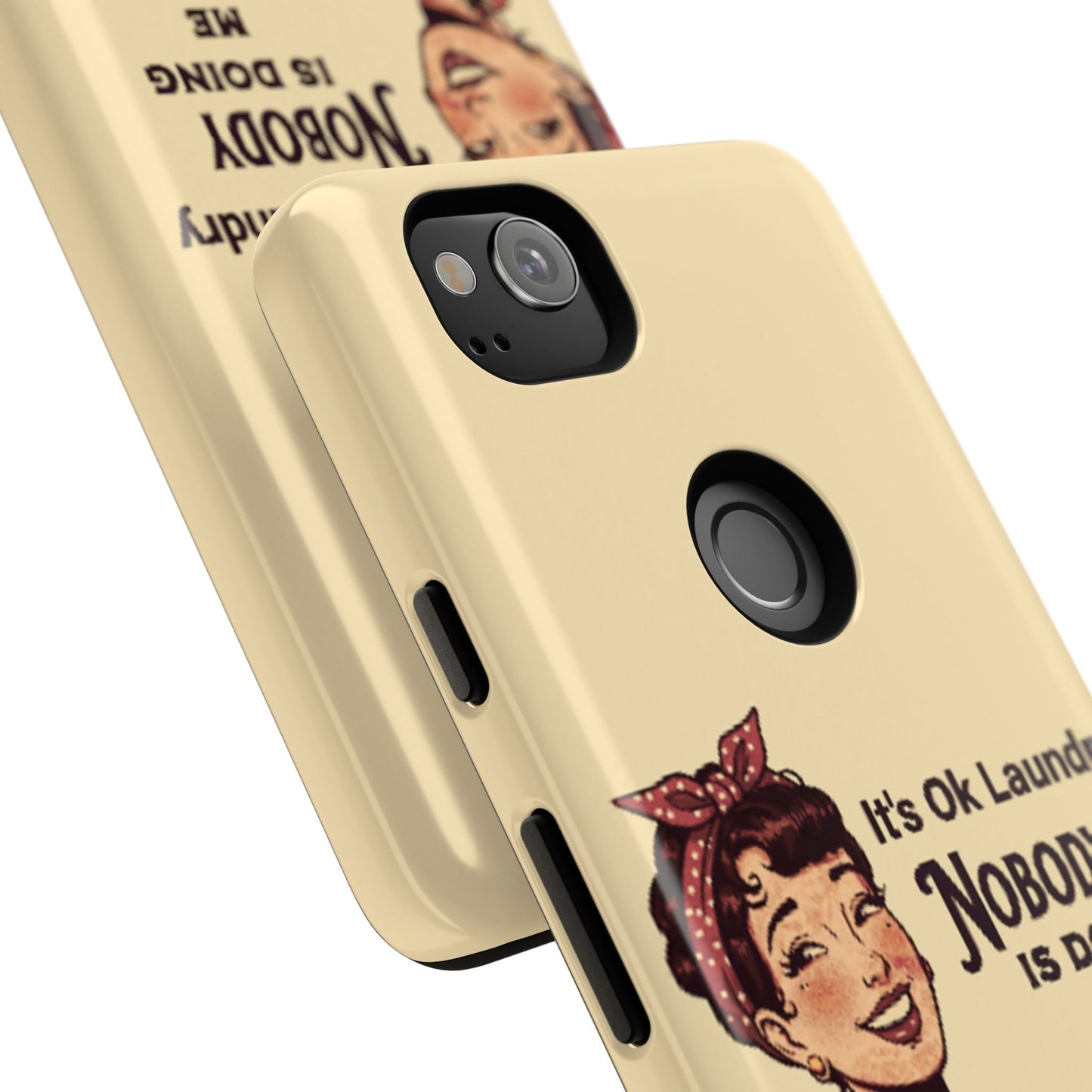 Laundry Humor Tough Phone Case - "Nobody Is Doing Me Either"