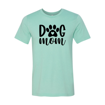 Dog Mom T-Shirt