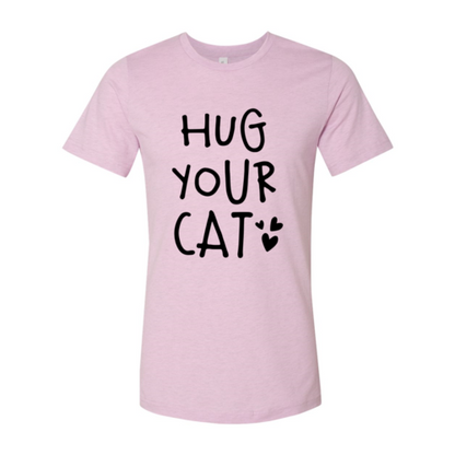 Hug Your Cat T-Shirt