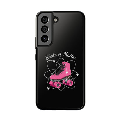 Skate of Matter Tough Phone Case