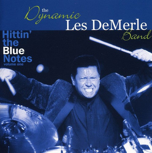 The Dynamic Les DeMerle Band - Hittin' The Blue Notes [CD]