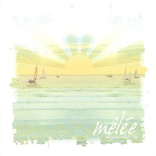 Mˆl‚e - Against the Tide [EP] [EP]