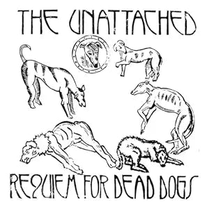 Unattached - Requiem For Dead Dogs [LP] Vinyl Record