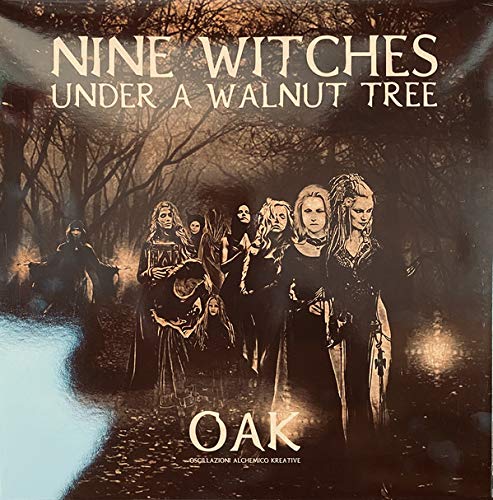 Oak - Nine Witches Under A Walnut Tree [LP] Vinyl Record