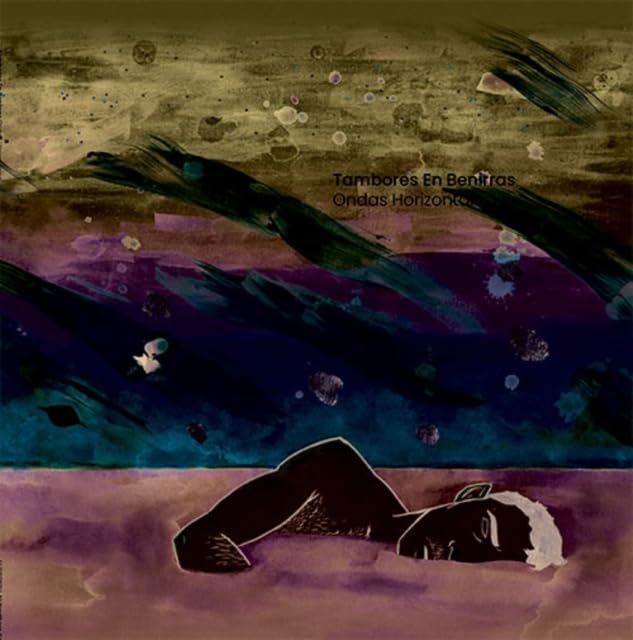 Tambores En Benirras - Ondas Horizontales [LP] Vinyl Record