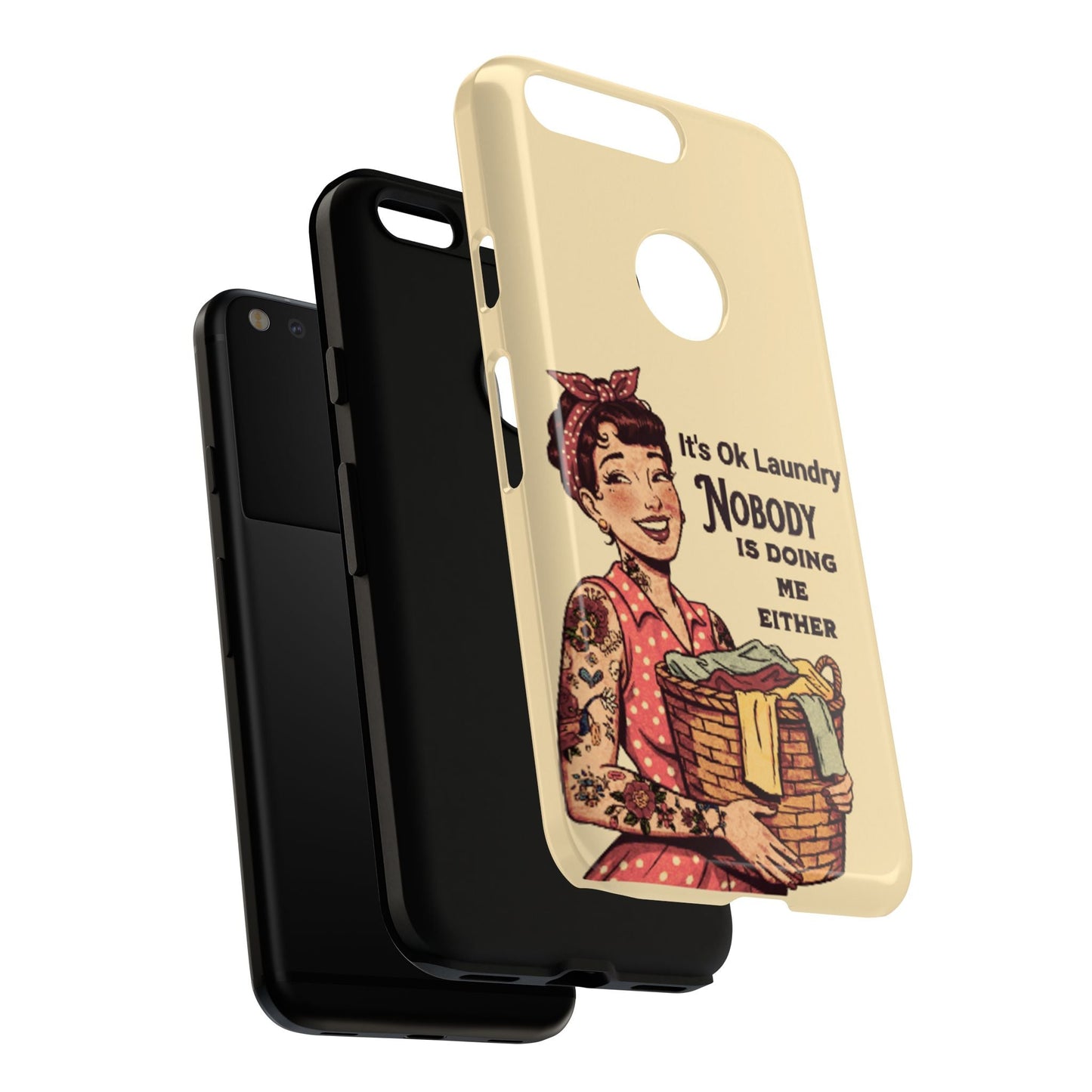 Laundry Humor Tough Phone Case - "Nobody Is Doing Me Either"