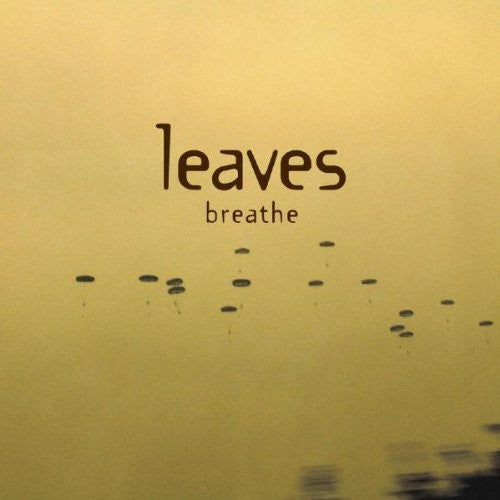 Leaves - Breathe [Import]