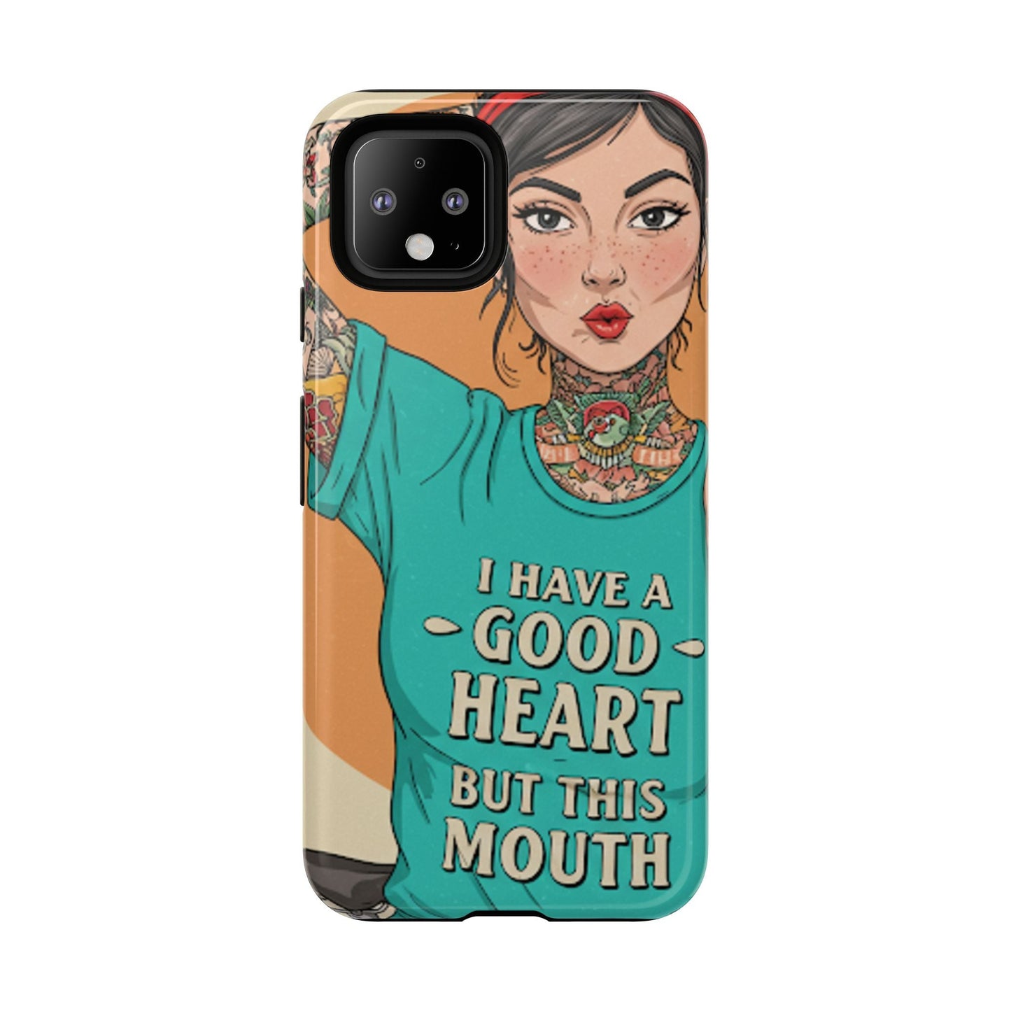 I Have A Good Heart Tough Phone Case
