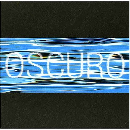 Oscuro - Oscuro [CD]