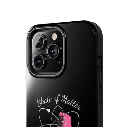 Skate of Matter Tough Phone Case
