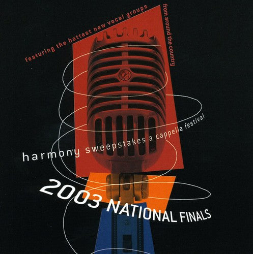 Harmony Sweepstakes A Cappella Festival 2003 - Harmony Sweepstakes 2003 [CD]