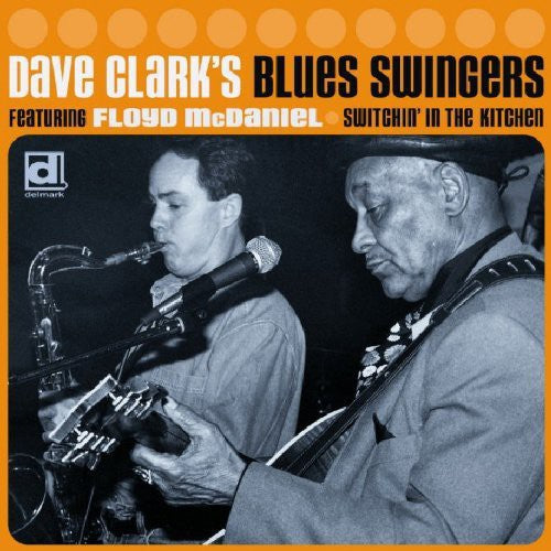 Dave Clark (Saxophone) - Switchin' In The Kitchen [CD]