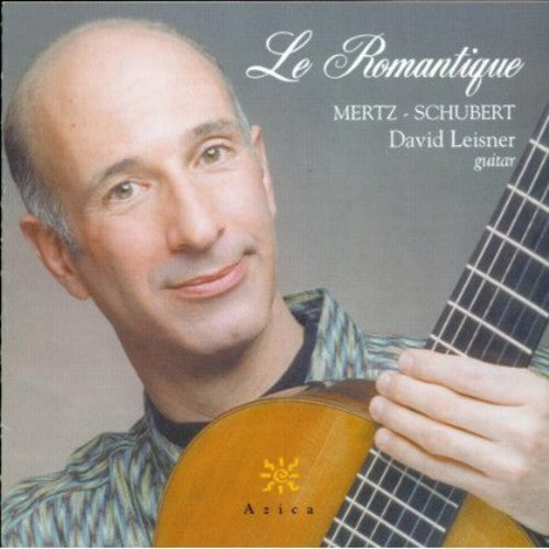 David Leisner - Le Romantique [CD]