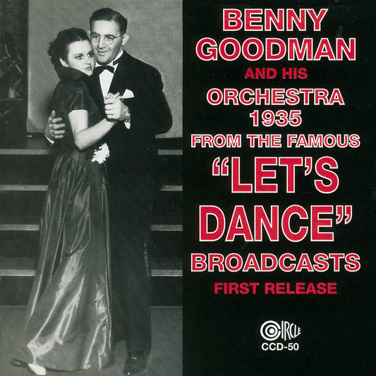 Benny Goodman & His Orchestra - 1935 - From The Famous Let's Dance Broadcasts Music CD