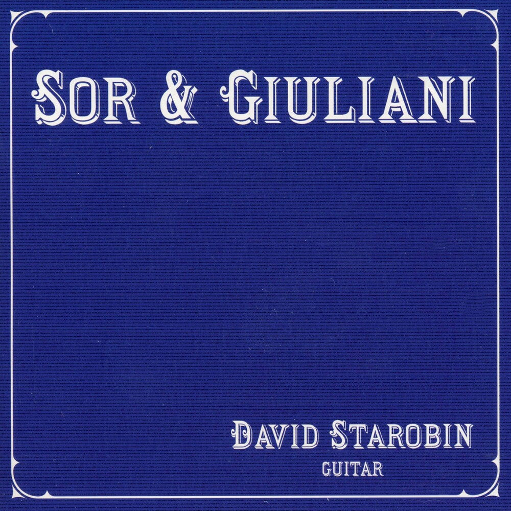 DAVID STAROBIN - Sor & Giulliani Music CD