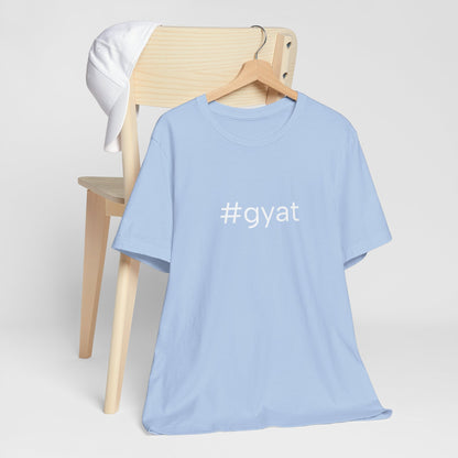 #gyat Unisex High End Cotton Short Sleeve Tee