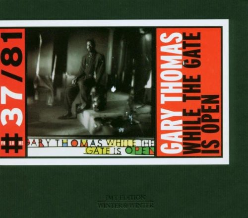 Gary Thomas - While the Gate Is Open [CD]