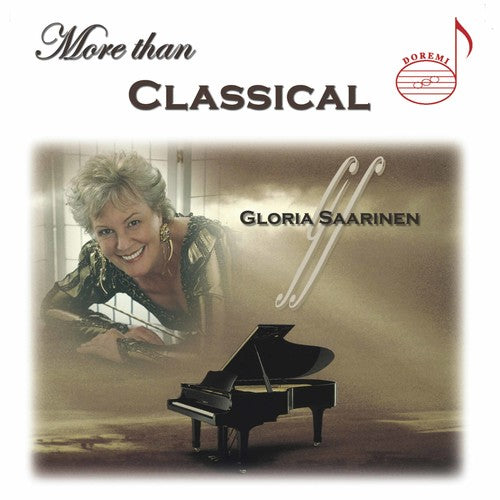 GLORIA SAARINEN - More Than Classical [CD]