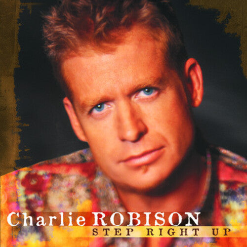 Robison,charlie - Step Right Up - Music CD