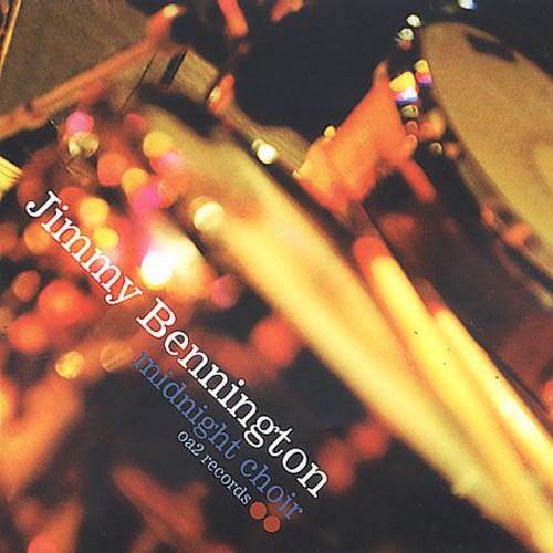Jimmy Bennington - Midnight Choir [CD]