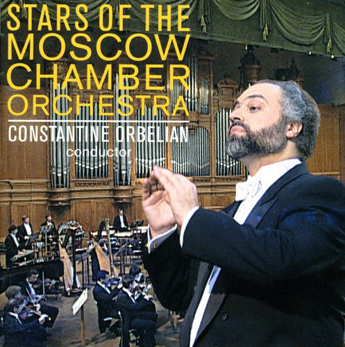 Constantine Orbelian - Stars of the Moscow Chamber Orchestra Music CD