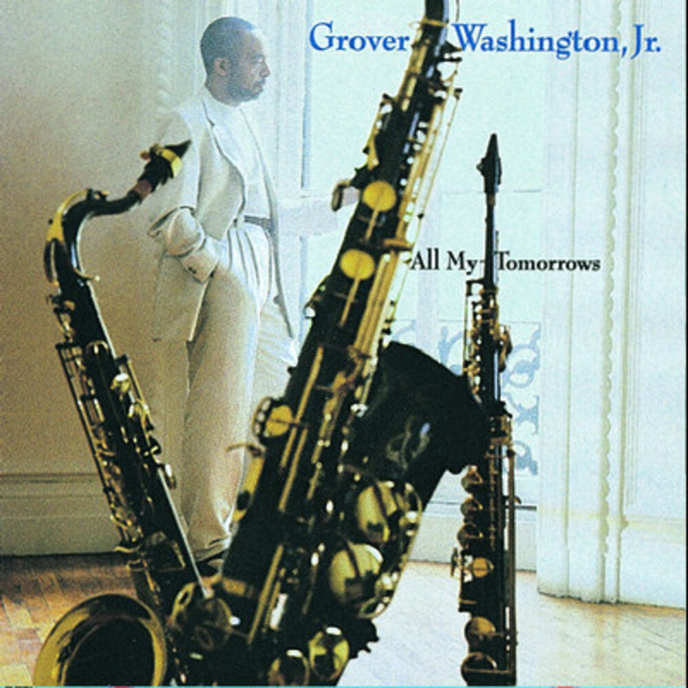 Grover Washington Jr - All My Tomorrows [CD]