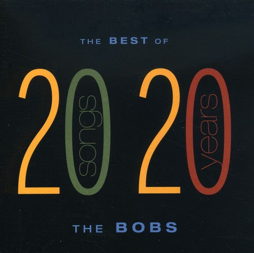 Bobs - Best of the Bobs: 20 Songs from 20 Years [CD]