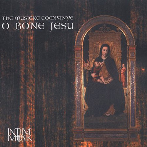 MUSICKE COMPANYE - O Bone Jesu Music CD