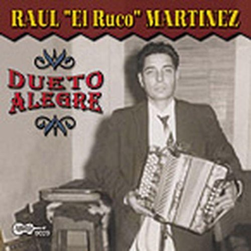 Raul Martinez El Ruco - Dueto Alegre Music CD