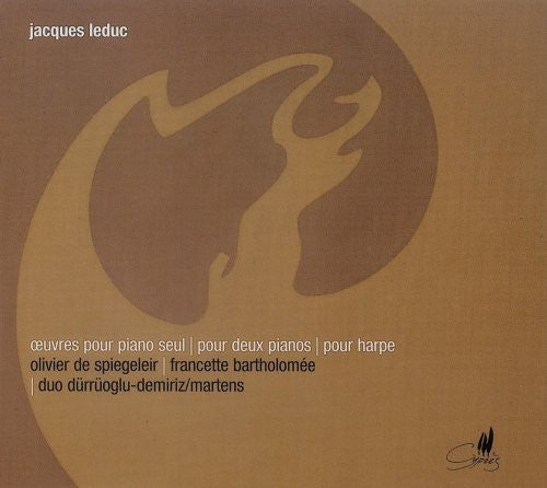Leduc / De Spiegeleir / Bartholomee / Martens - Complete Works For Piano 2 Pianos & Diatonic Harp - Music CD