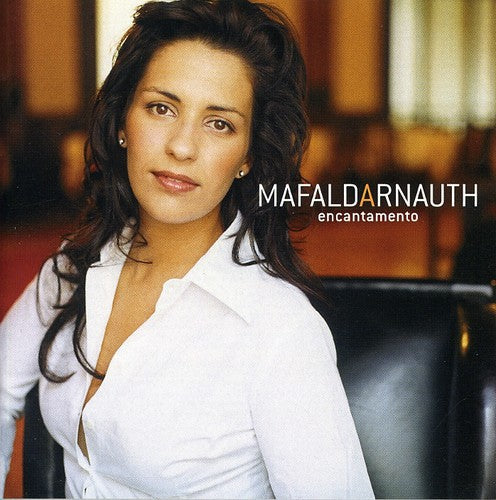 Mafalda Arnauth - Encantamento [Import]