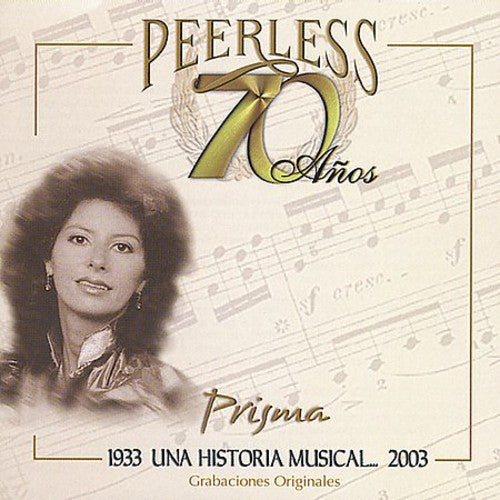 Prisma - 70 Anos Peerless Una Historia Musical [CD]