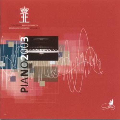 Queen Elizabeth Competition - Piano 2003 [3 CD]