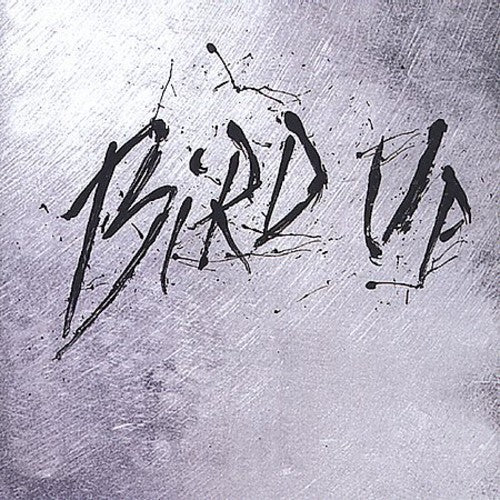 Bird Up - Bird Up (Charlie Parker Remix Project) [Import]