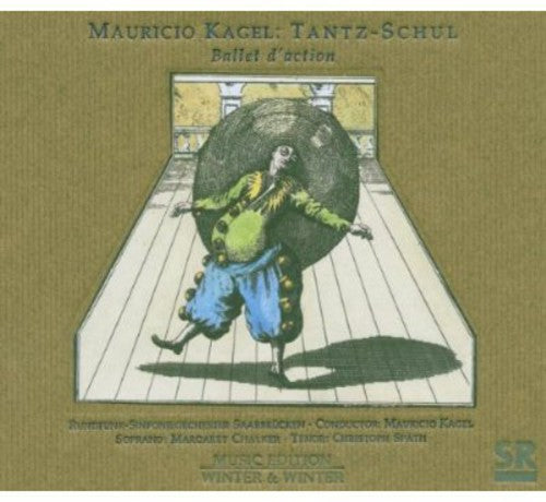 M. KAGEL - Tantz-Schul Music CD