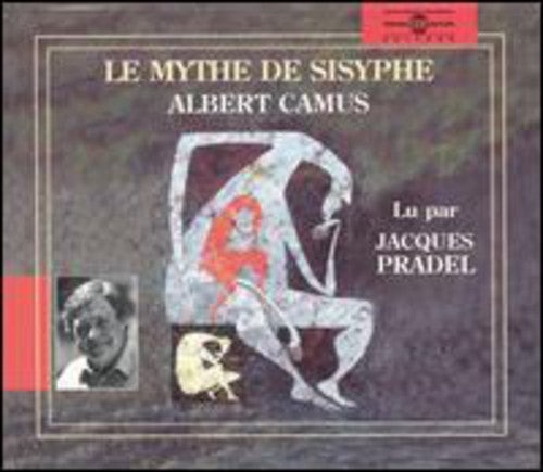 JACQUES PRADEL - Albert Camus:Le Mythe De Sisyphe [CD]