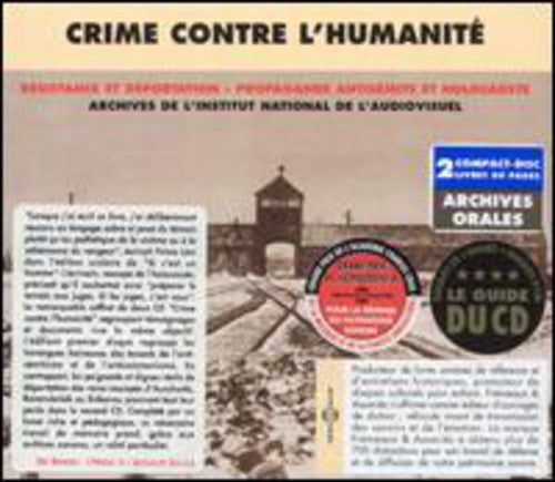 Various Artists - Crime Contre L'humanite/Testimony and Historical Achives 1941-1945 Music CD