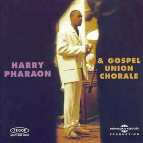 HARRY PHARAON - Gospel Union Chorale Music CD