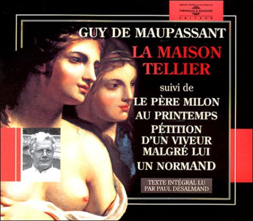 Deslamand,paul - Guy De Maupassant: La Maison Tellier - Music CD