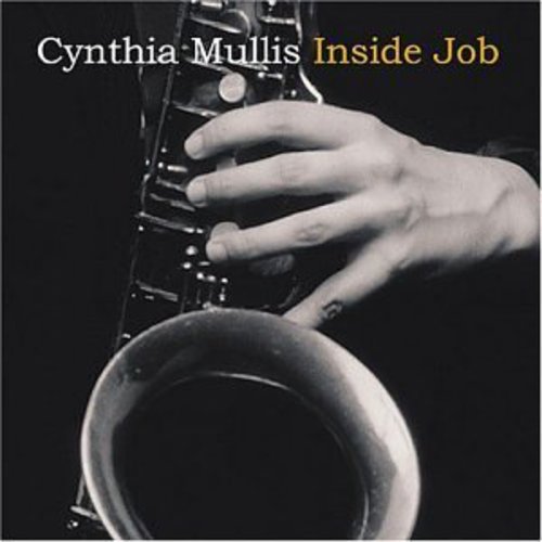 CYNTHIA MULLIS - Inside Job Music CD