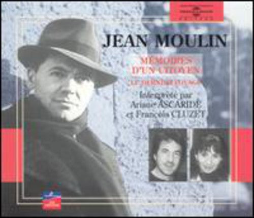 Ascaride, Ariane - Jean Moulin:Memoires D'Un Citoyen [CD]