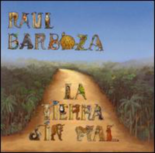 Ra£l Barboza - La Tierra Sin Mal [CD]