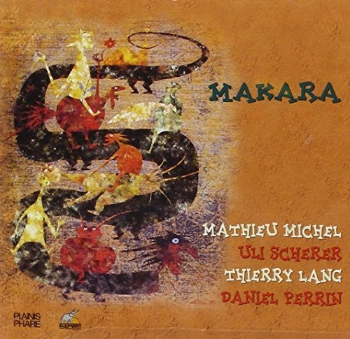 MICHEL/SCHERER/LANG/PERRIN - Makara Music CD