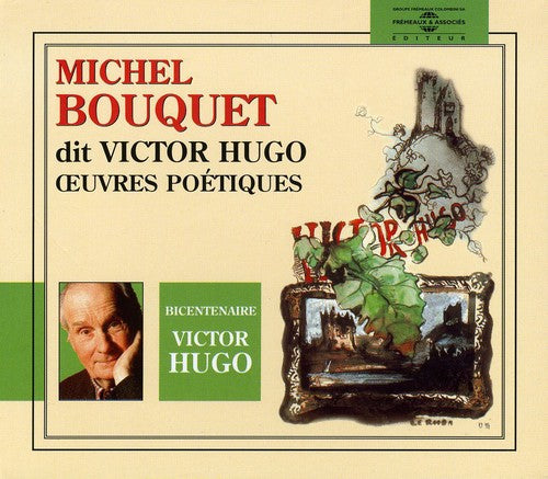 Bouquet,michel - Michel Bouquet Dit Victor Hugo:oeuvres Poetiques - Music CD