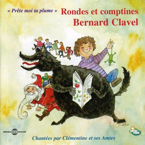 BERNARD CLAVEL - Rondes Et Comptines [CD]