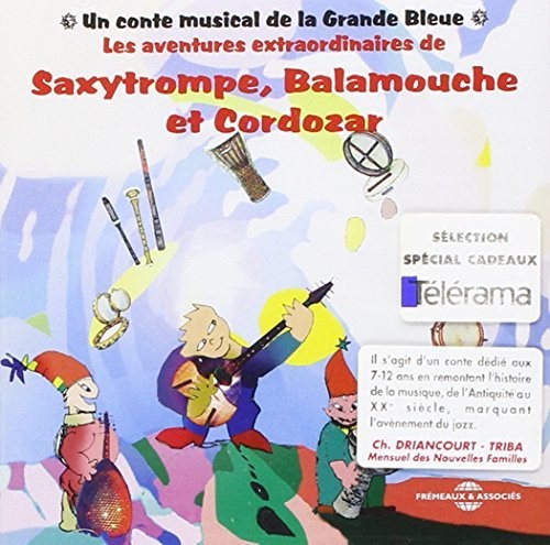 La Grande Bleue - Saxytrompe, Balamouche Et Cordozar Music CD