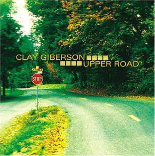 CLAY GIBERSON - Upper Road [CD]
